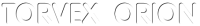 TORVEX ORION LLC